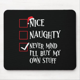 Mousepad Bela travessura, não se importa de Comprar minhas 