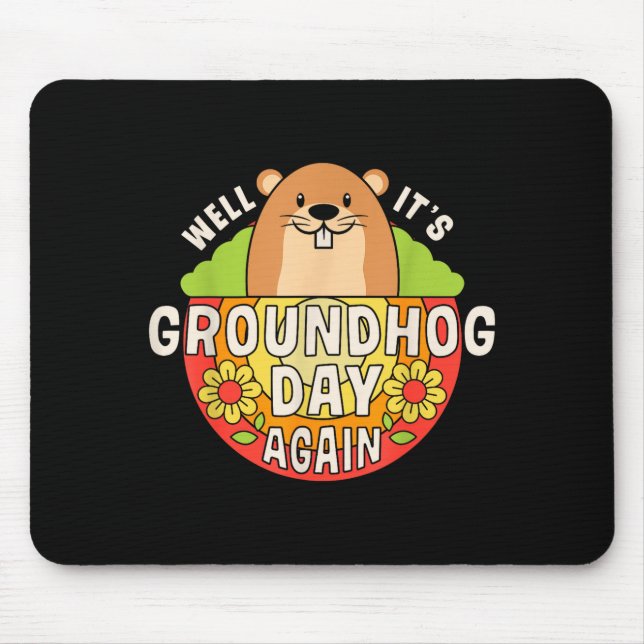 Mousepad Bem, é novamente o Dia do Groundhog Funny Retro Ra (Frente)