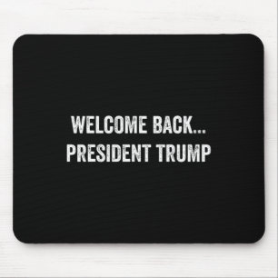 Mousepad Bem-vindo, Byck... Presidente Trump Us Election 20