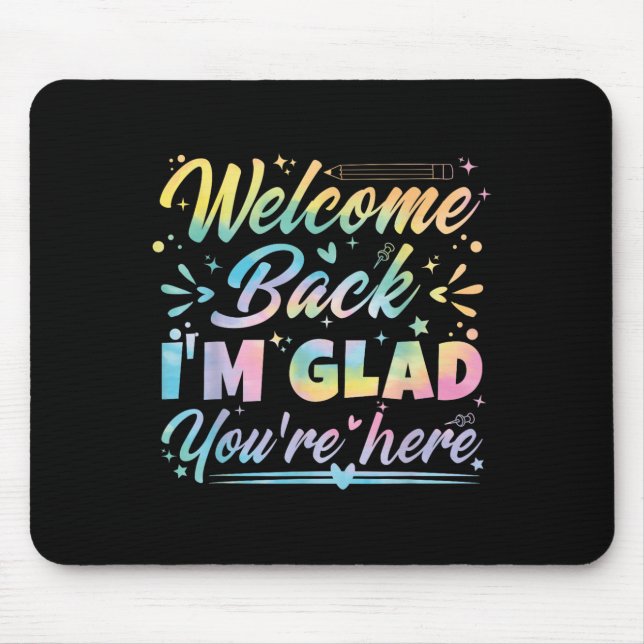 Mousepad Bem-vindo de volta, estou feliz que você esteja aq (Frente)
