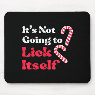 Mousepad Bengala de Natal Não Vai Lamber a Si Mesma Piada p