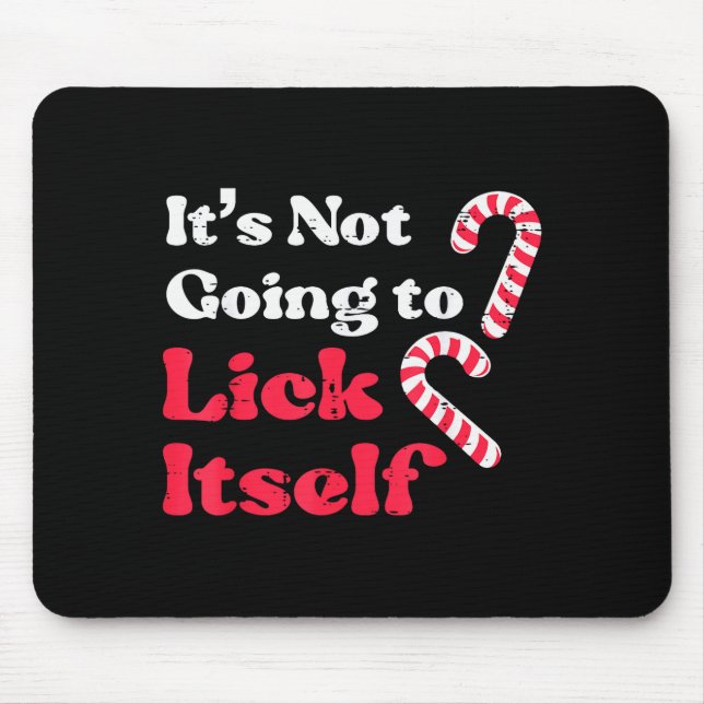 Mousepad Bengala de Natal Não Vai Lamber a Si Mesma Piada p (Frente)