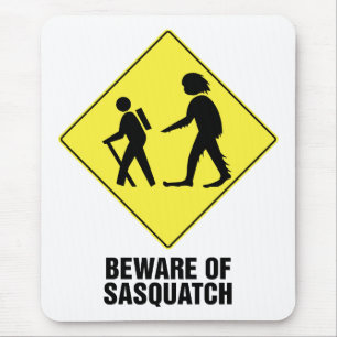 Mousepad Beware de Sasquatch