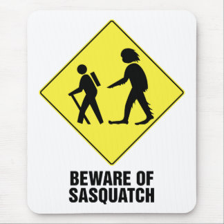 Mousepad Beware de Sasquatch