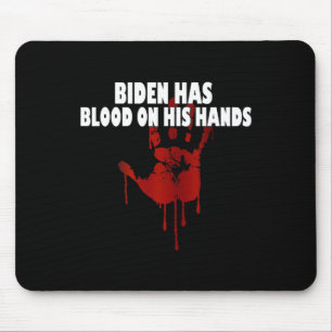 Mousepad Biden Tem Sangue Nas Mãos Anti-Biden Traga Trum