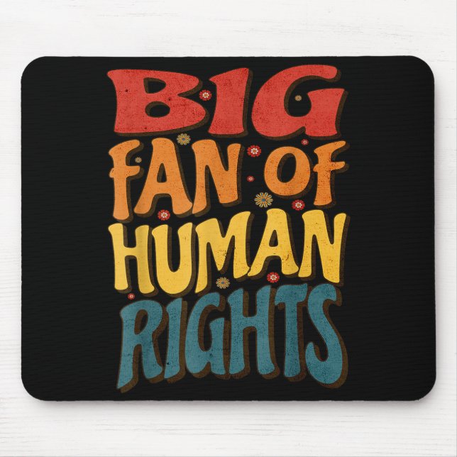 Mousepad Big Fan Of Human Rights Retro Style For Womens  (Frente)
