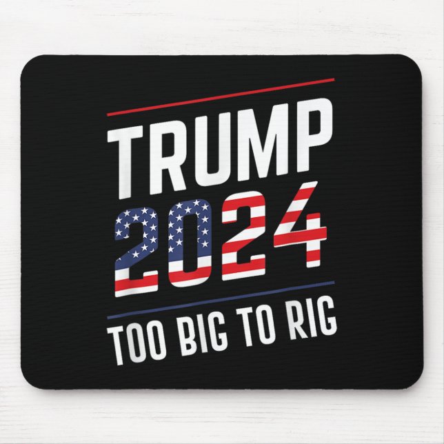 Mousepad Big To Rig Trump 2024 (Frente)