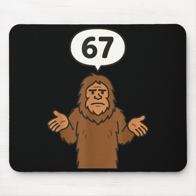 Mousepad Bigfoot 67 Meme Six Seven Funny Sasquatch  (Frente)