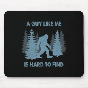 Mousepad Bigfoot Engraçado Um Cara Como Eu é Difícil de Enc