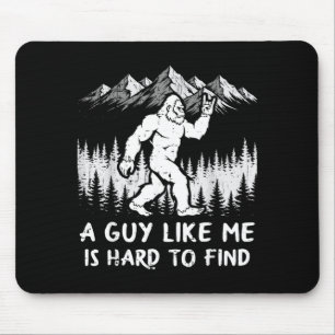 Mousepad Bigfoot Um Cara Como é Difícil de Encontrar Sasqua