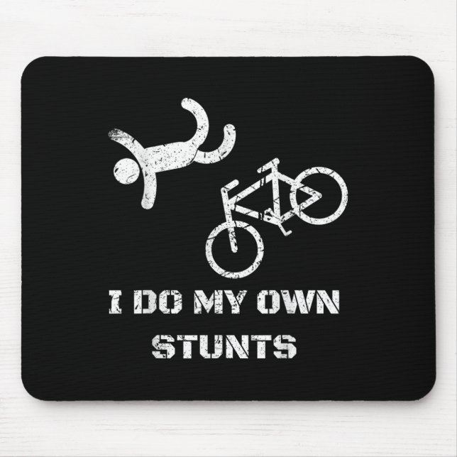 Mousepad Bike Lover Shirt - I Do My Own Stunts Bmx Cycling  (Frente)