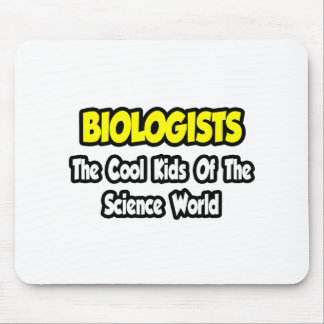 Mousepad Biólogos... Legal Kids of Science World