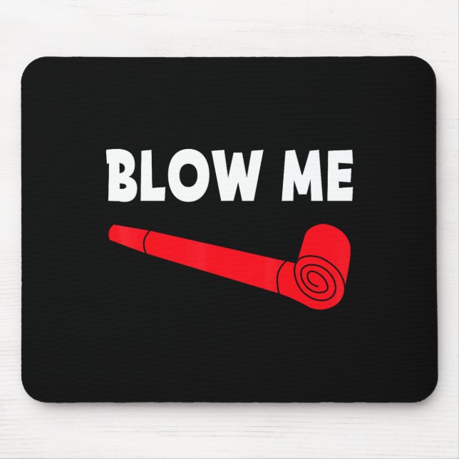 Mousepad Blow Me Funny Couples Tee Valentine's Day Couple M (Frente)