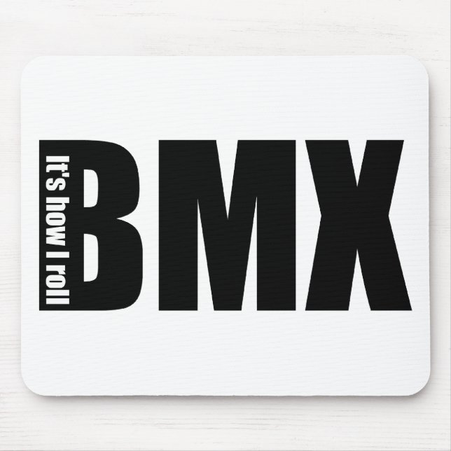 Mousepad BMX - É como eu rolo (Frente)