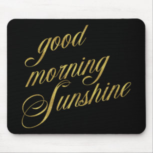 Mousepad Boa Manhã - Citação Sunshine - Cotação Faux G