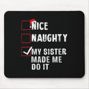 Mousepad Boa Noite Minha Irmã Me Fez Fazer Isso De Natal