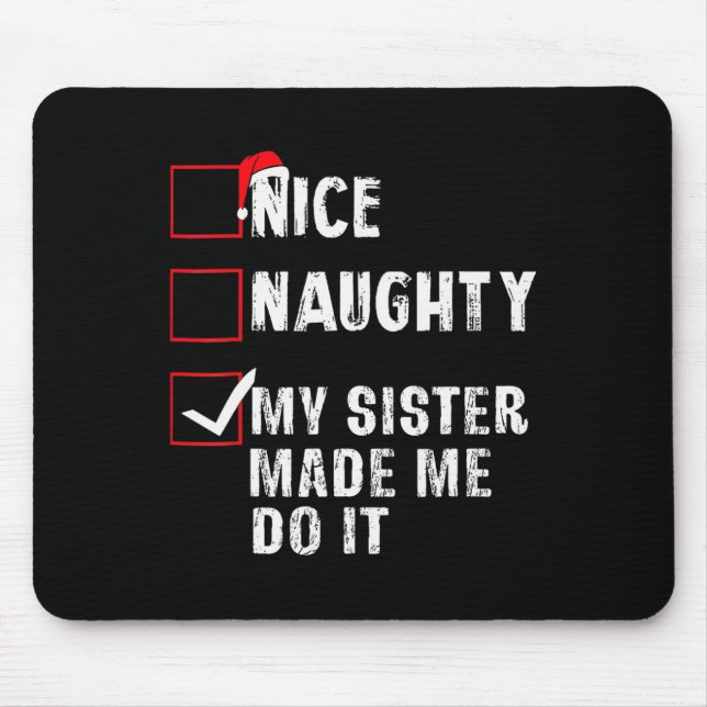 Mousepad Boa Noite Minha Irmã Me Fez Fazer Isso De Natal (Frente)