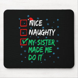 Mousepad Boa Noite Minha Irmã Me Fez Fazer Isso De Natal