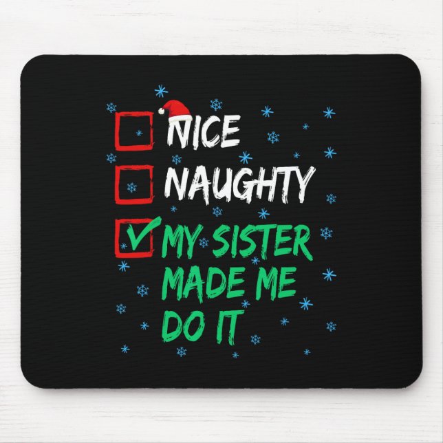 Mousepad Boa Noite Minha Irmã Me Fez Fazer Isso De Natal (Frente)