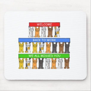 Mousepad Boa vinda de volta ao trabalho, nós todos os