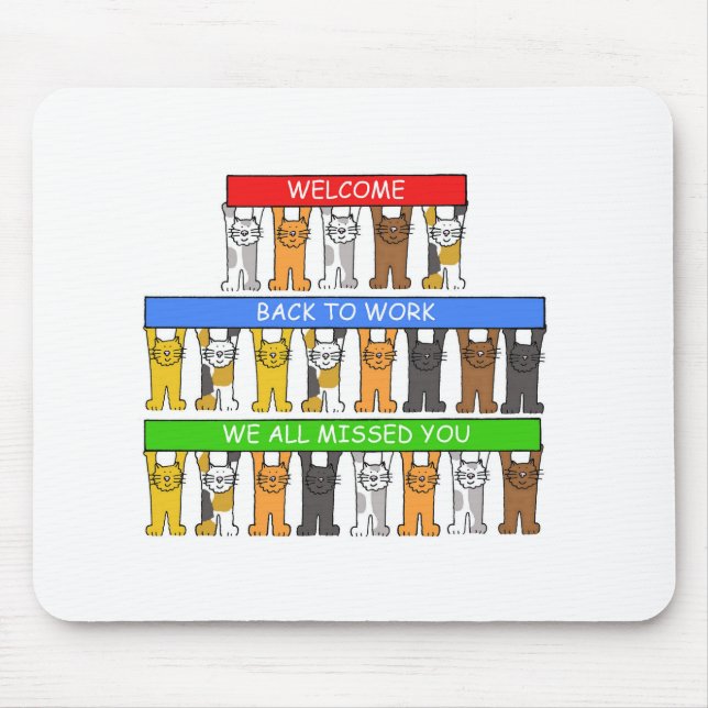 Mousepad Boa vinda de volta ao trabalho, nós todos os (Frente)