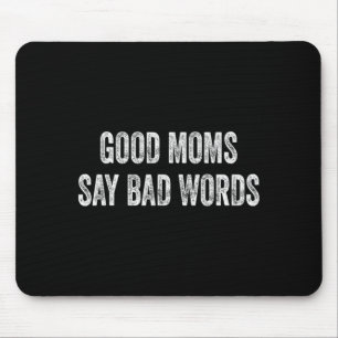Mousepad Boas Mães Dizem Palavras Maus Citação Divertida