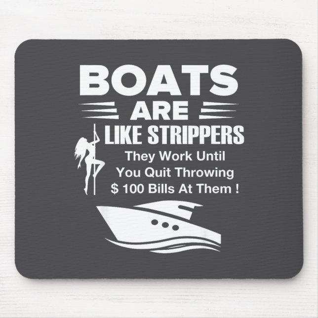 Mousepad Boats Are Like Funny Sarcastic Cool Saying Quote  (Frente)