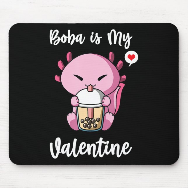 Mousepad Boba Tea é minha Namorados Axolotl Anti Dias de os (Frente)