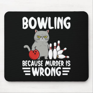Mousepad Boliche Porque Assassinato é Errado Gato Divertido