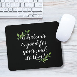 Mousepad "Bom Para A Alma" Folhagem De Citação Inspiraciona