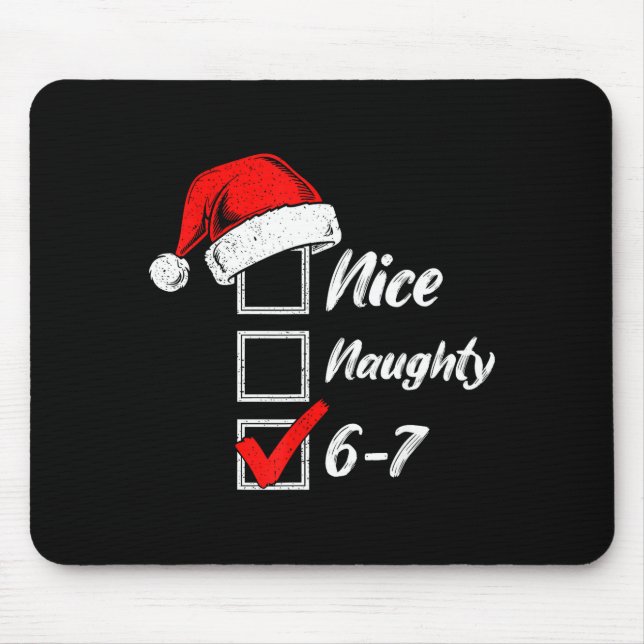 Mousepad Bom Travesso 6 7 Meme 6 7 Natal Seis Sete Xmas (Frente)