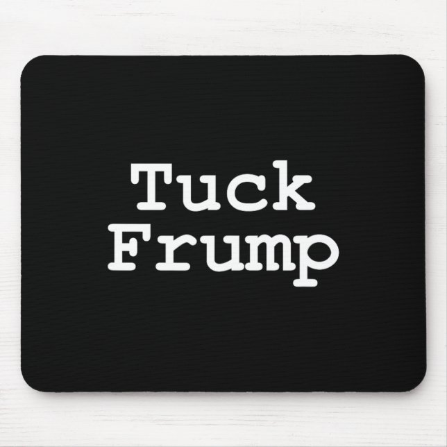 Mousepad Bomba T Shirt Tuck Frump (Frente)
