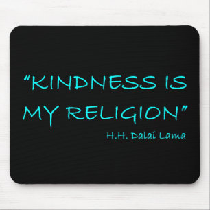 Mousepad Bondade É Minha Religião