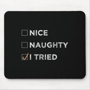 Mousepad Bonito Malvado Eu Tentei - Natal Divertido