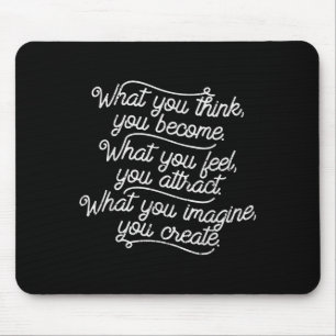 Mousepad Boredkoalas O Que Você Acha Que Se Torna Positivo