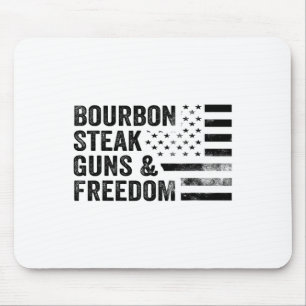 Mousepad Bourbon Steak Guns E Freedom Usa Flag Whiskey Pa