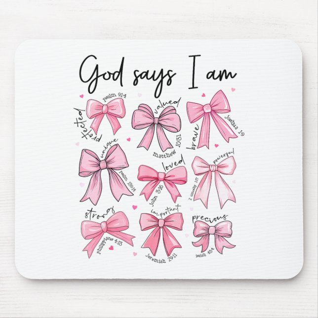 Mousepad Bow God Say I Am Christian Girl Teen Women Bible V (Frente)