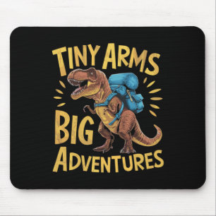 Mousepad Braços Pequenos Engraçados Grandes Aventuras Camin