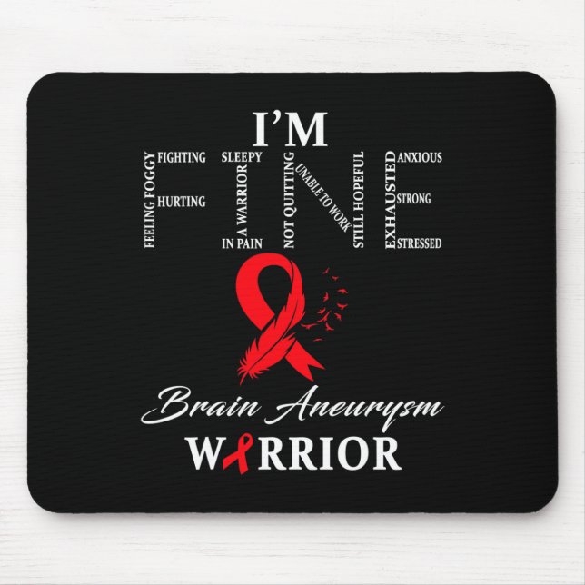Mousepad Brain Aneurysm Warrior I'm Fine  (Frente)