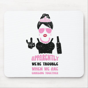 Mousepad Bridesmaid Aparentemente somos problemáticos quand