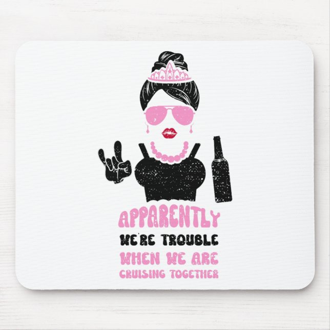 Mousepad Bridesmaid Aparentemente somos problemáticos quand (Frente)