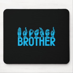 Mousepad Brother American Sign Language Deaf Awarness