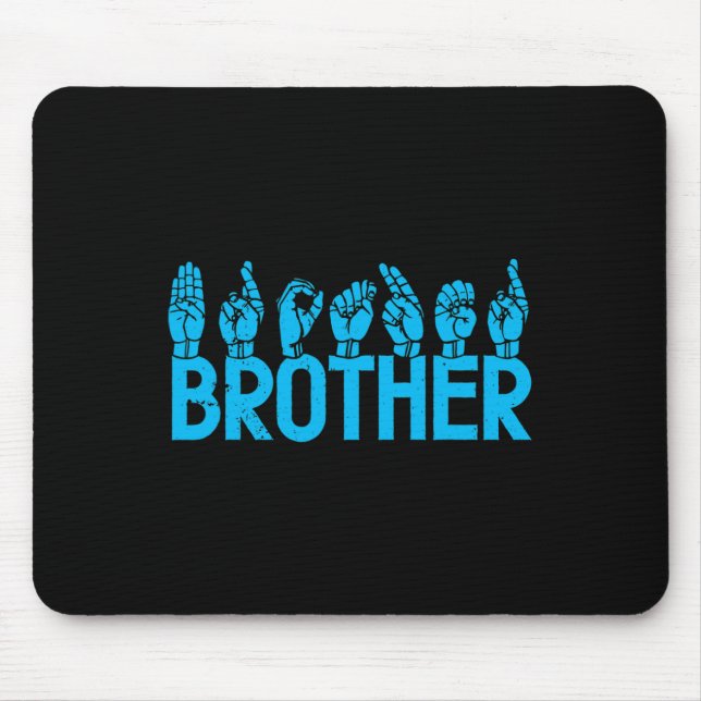 Mousepad Brother American Sign Language Deaf Awarness (Frente)
