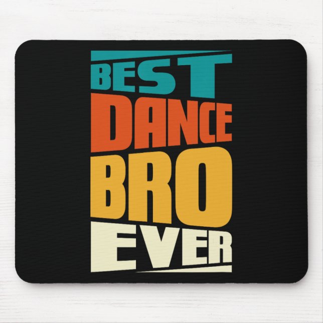 Mousepad Brother Best Dance Bro Ever Dancer Retro V (Frente)