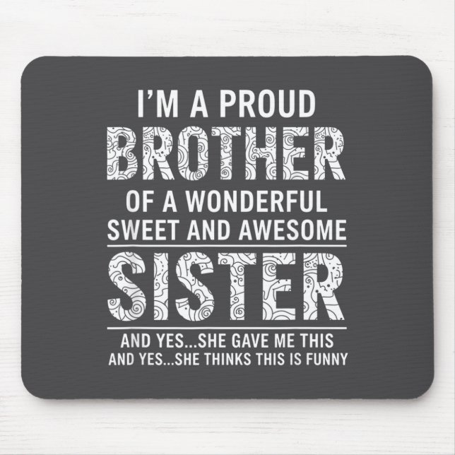 Mousepad Brother I'm A Proud Brother Of A Wonderful Sweet A (Frente)