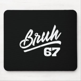 Mousepad Bruh 67 Meme Número Divertido 6 7 Fantasia Criança