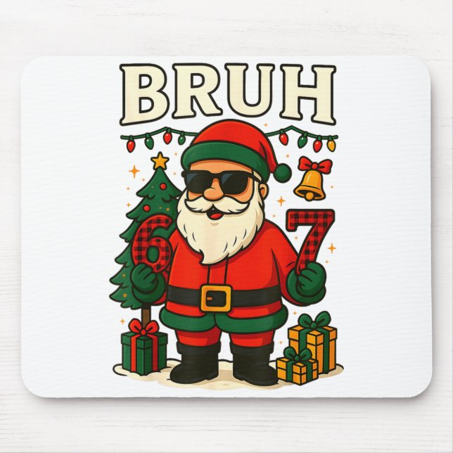 Mousepad Bruh 67 Six Seven 6 7 Meme Christmas Santa Pajamas (Frente)