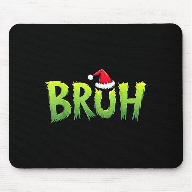 Mousepad Bruh Christmas Kids Teens Boys Funny Christmas Hum (Frente)