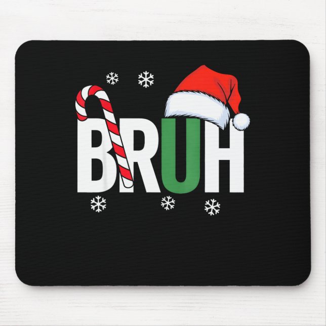 Mousepad Bruh Christmas Santa Happy Christmas Family Xmas C (Frente)