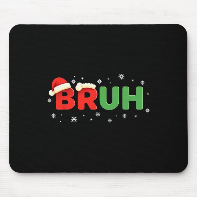 Mousepad Bruh Funny Dizendo Memória Bro Boy Jovens Adolesce (Frente)